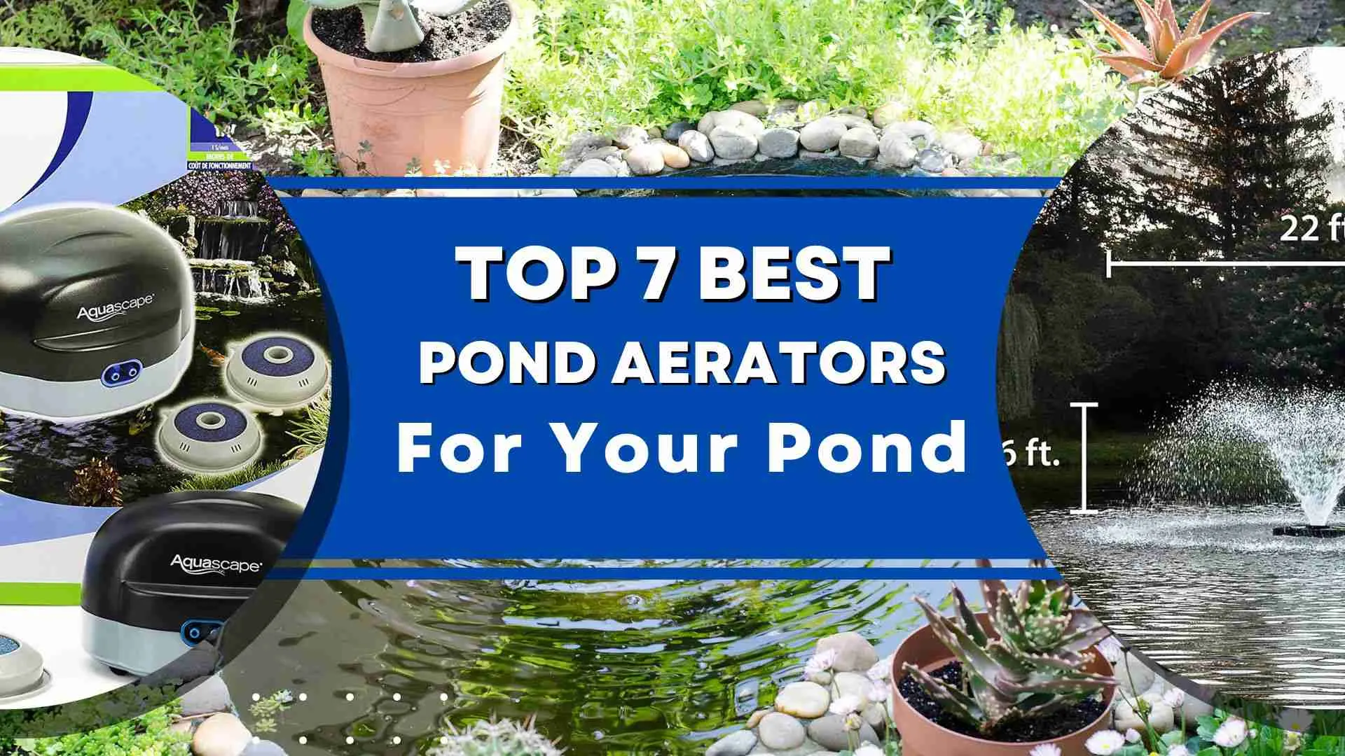 Top 7 Best Pond Aerators